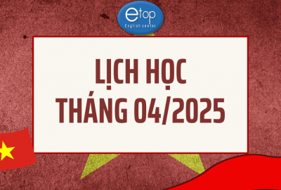 LỊCH HỌC THÁNG 04/2025